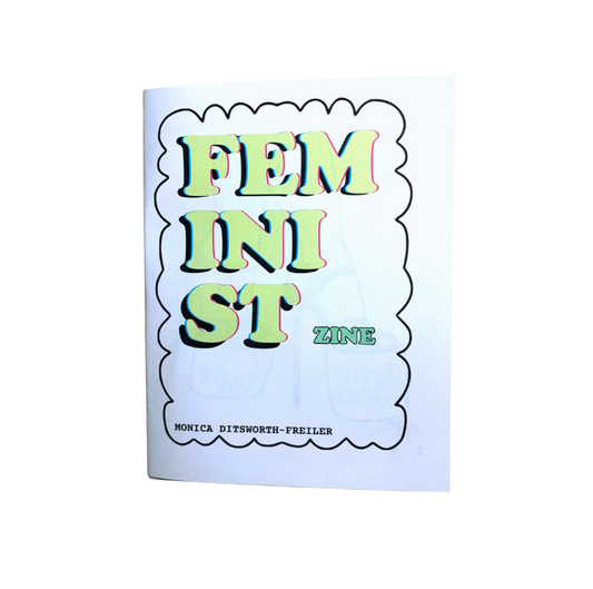 Feminist: Art Zine