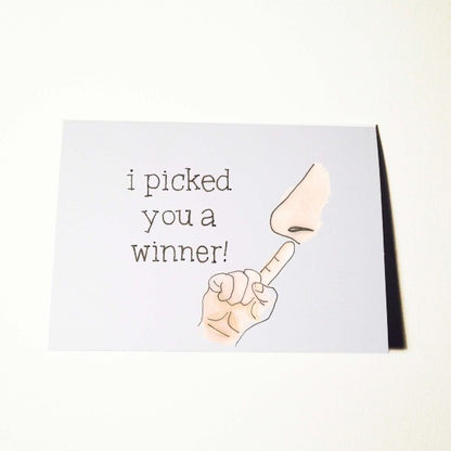 I Picked You a Winner Funny Birthday Card