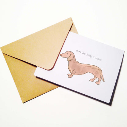 Sorry for being a Weiner (Dog) Card